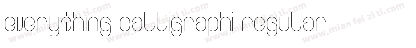 everything calligraphi regular字体转换